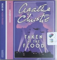 Taken At The Flood written by Agatha Christie performed by Hugh Fraser on CD (Unabridged)